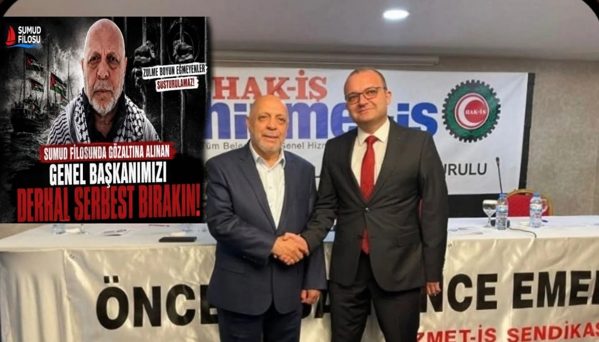 HAK-İŞ Karaman İl Başkanı Karakaş'tan K&uuml;resel Sumud Filosu'na saldırıya ilişkin a&ccedil;ıklama
