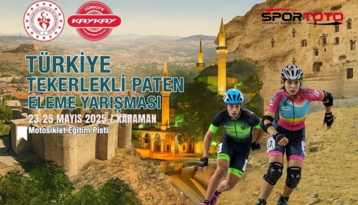 T&Uuml;RKİYE TEKERLEKLİ PATEN ELEME YARIŞMASI KARAMAN&rsquo;DA YAPILACAK